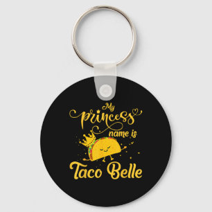 Funny Taco Shirt Princess Namn är Taco Belle Foodi Nyckelring