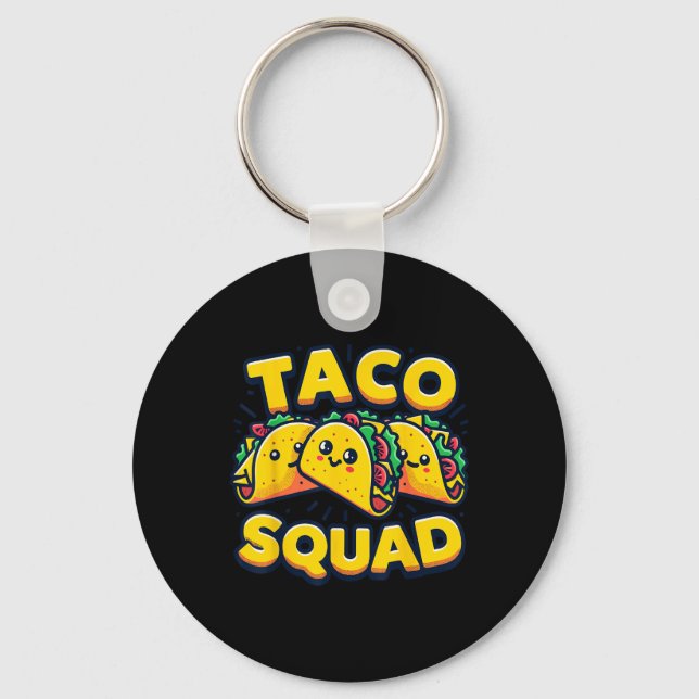 Funny Taco Squad Cute Mexican Food Älskare Nyckelring (Framsida)
