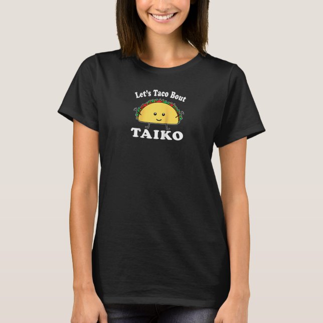 Funny Taiko Låt oss Taco Bout Taiko Pun Raglan T Shirt (Framsida)
