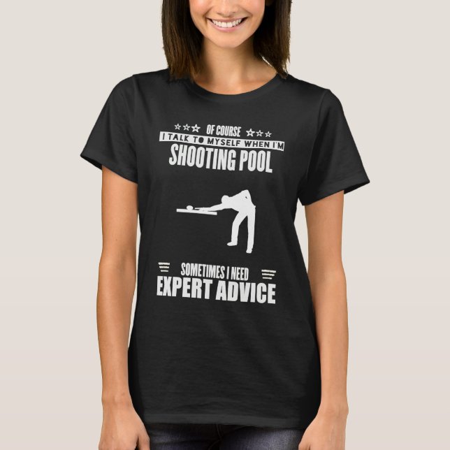 Funny Talk Myself Expert Advice Womens Mens Shooti T Shirt (Framsida)
