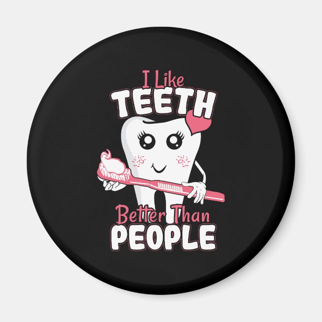 Funny tandläkare - som Teeth bättre än människor Magnet (Framsidan)