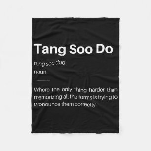 Funny Tang Soo Do Definition Martial Arts Karate S Fleecefilt