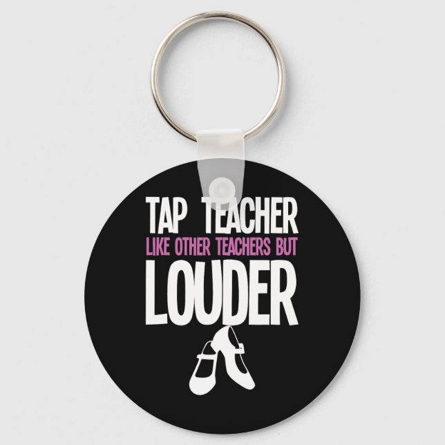 Funny Tap Dance Teacher Gift Tap Dancing Slogan Nyckelring (Framsida)