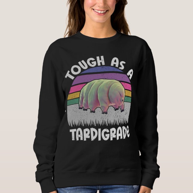 Funny Tardigrade Water Bear Quote Tough As A Tardi T Shirt (Framsida)