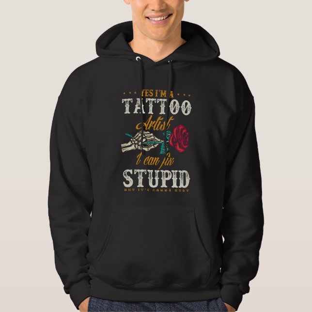 Funny Tattoo Artist Sarkastic Quote Hoodie (Framsida)