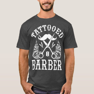 Funny Tattooed Barber T Shirt