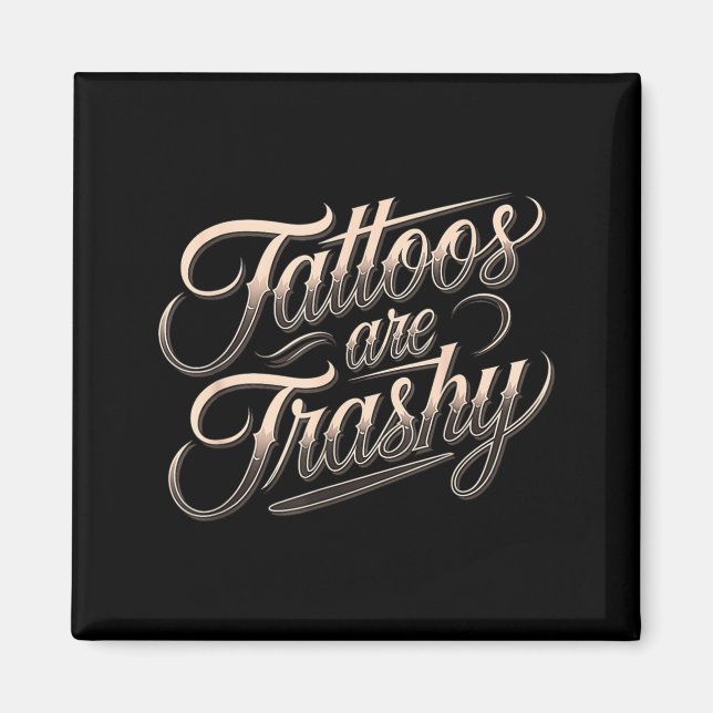 Funny Tattooed Mom Retro Tattoos Are Trashy So Is  Magnet (Framsidan)