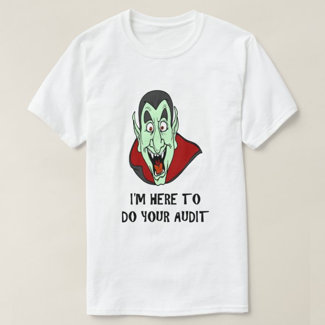 Funny Taxday Joke Vampire Ansikte IRS Audit Humous T Shirt (Design framsida)