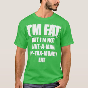 Funny Taxes T Shirt