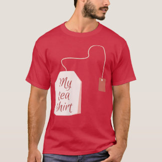 Funny Tea Älskare Tshirt - My Tea Shirt T
