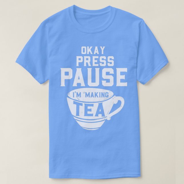 Funny Tea Drinker som säger Motif 9 T Shirt (Design framsida)