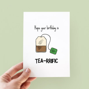 Funny Tea-rrific Pun Birthday Card