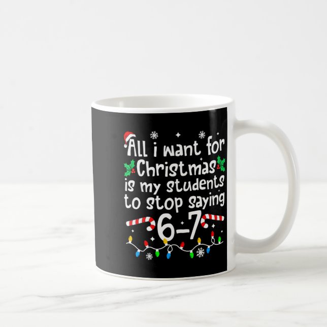 Funny Teacher Christmas Students Saying 6-7 67 Six Kaffemugg (Höger)