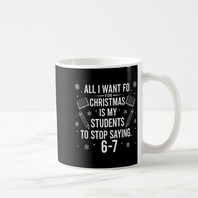 Funny Teacher Christmas Students Saying 6-7 67 Six Kaffemugg (Höger)