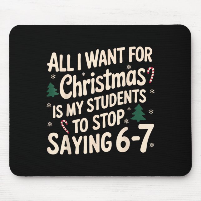 Funny Teacher Christmas Students Saying 6-7 67 Six Musmatta (Framsidan)