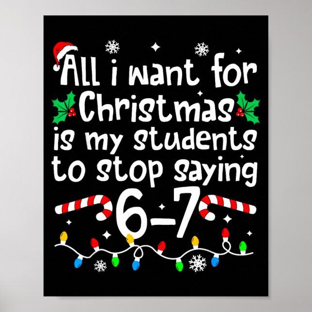 Funny Teacher Christmas Students Saying 6-7 67 Six Poster (Framsidan)