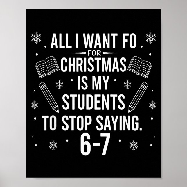 Funny Teacher Christmas Students Saying 6-7 67 Six Poster (Framsidan)