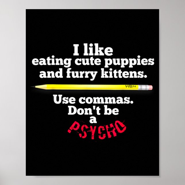 Funny Teacher English Use Commas Dont Be A Psycho  Poster (Framsidan)