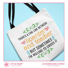 Funny Teacher School Supply Hoarder Tote Tygkasse