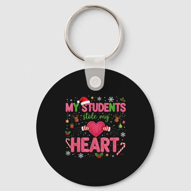 Funny Teacher Xmas My Students Stole My Heart Chri Nyckelring (Framsida)