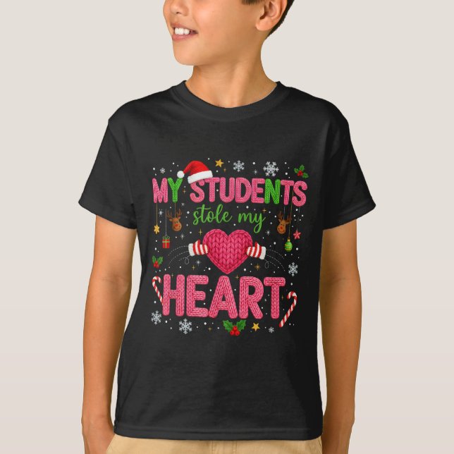 Funny Teacher Xmas My Students Stole My Heart Chri T Shirt (Framsida)