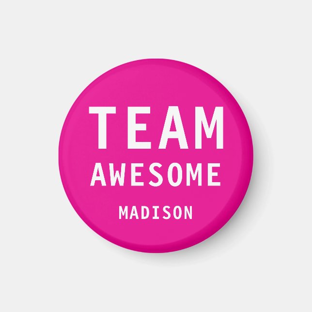 Funny Team Awesome Hot Pink Personalized Name Magnet (Framsidan)