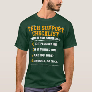 Funny Tech Support Checklist Sysadmin Gift T Shir T Shirt
