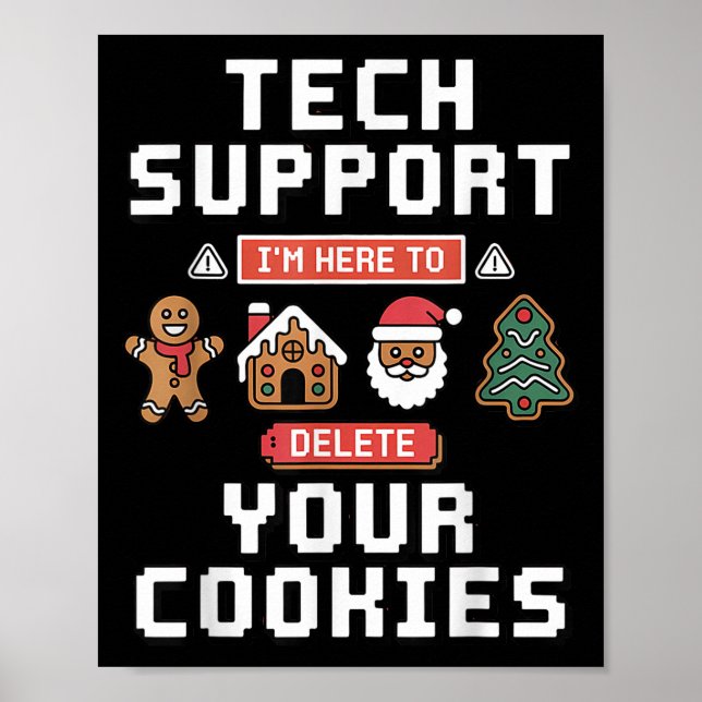 Funny Tech Suprt Here To Delete Cookies Xmas Men W Poster (Framsidan)