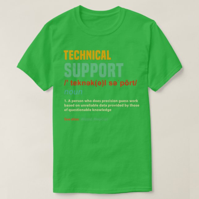 Funny Technical Support Gifts Tech Gag Joke Techie T Shirt (Design framsida)