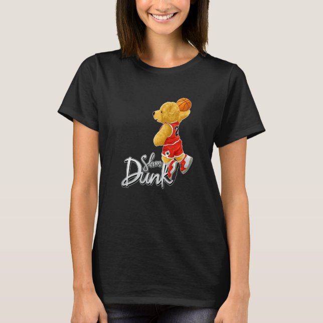 Funny Teddy Bear Slam Dunk, Teddy Bear Basketball  T Shirt (Framsida)