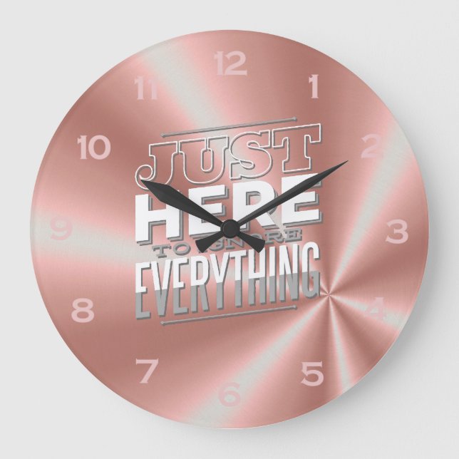 Funny Teenager Quote Girls Ro Guld Rosa Bedroom Stor Klocka (Framsida)