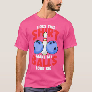 Funny Ten Pin Bowling Ball 10 Strejka T Shirt