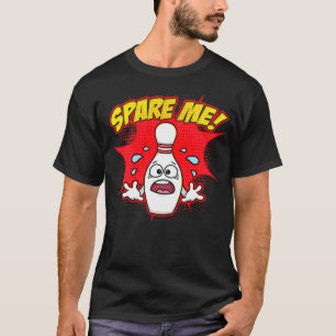 Funny Ten Pin Bowling Ball Joke 10 2 T Shirt