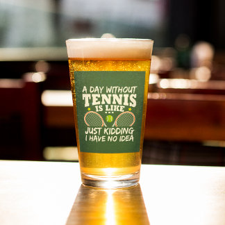 Funny Tennis Quote Typography Beer Glaskopp