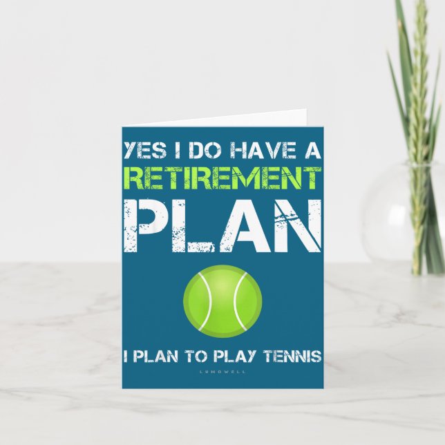 Funny Tennis Shirts Yes I Have A Retirement Plan P Kort (Framsida)