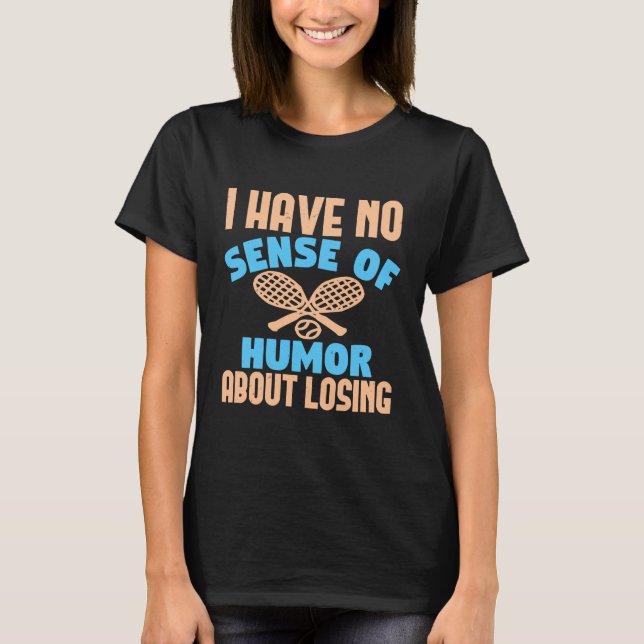 Funny Tennis-utrustning T Shirt (Framsida)