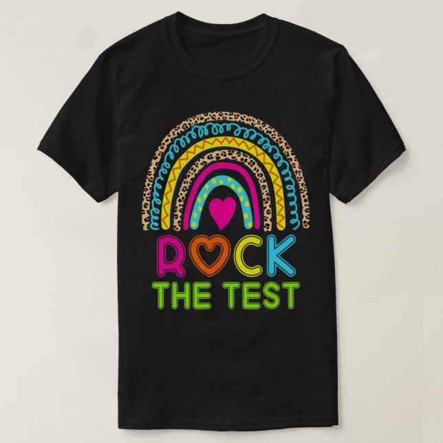 Funny Test Day Rock the Test Rainbow  Testing Day  T Shirt (Design framsida)