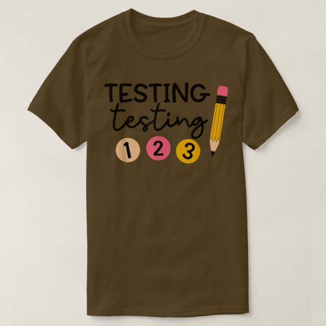 Funny Test Day  Testing Coordinator  Teacher  T Shirt (Design framsida)