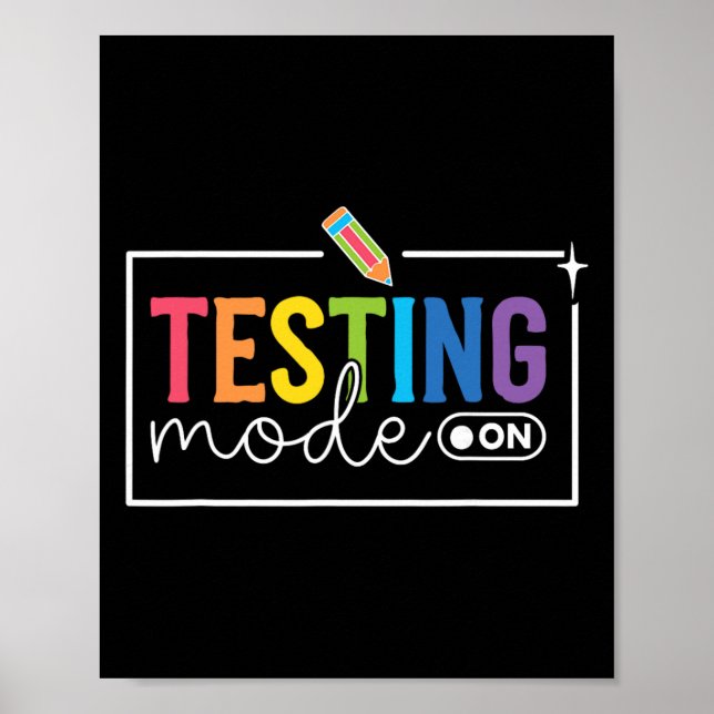 Funny Testing Mode On Testing Day Motivational Tea Poster (Framsidan)
