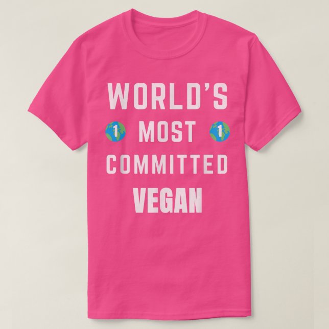 Funny Tet Saying World's Most Committed Vegan Vege T Shirt (Design framsida)