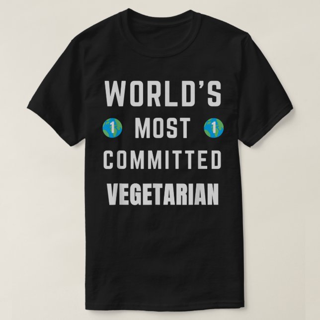 Funny Tet Saying World's Most Committed Vegetarian T Shirt (Design framsida)