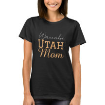 Funny text Wannabe Utah Mamma Kvinnors