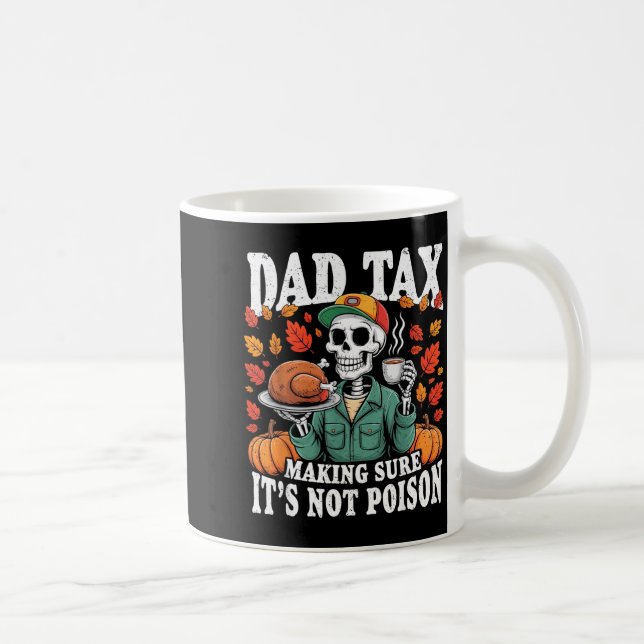 Funny Thanksgiving Dad Tax Skeleton Turkey Day Foo Kaffemugg (Höger)
