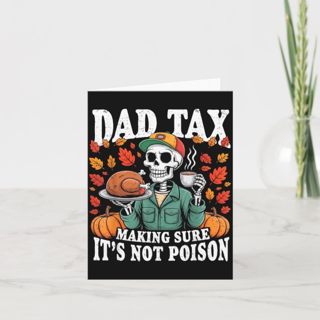 Funny Thanksgiving Dad Tax Skeleton Turkey Day Foo Kort (Framsida)