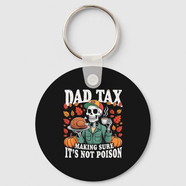 Funny Thanksgiving Dad Tax Skeleton Turkey Day Foo Nyckelring (Framsida)