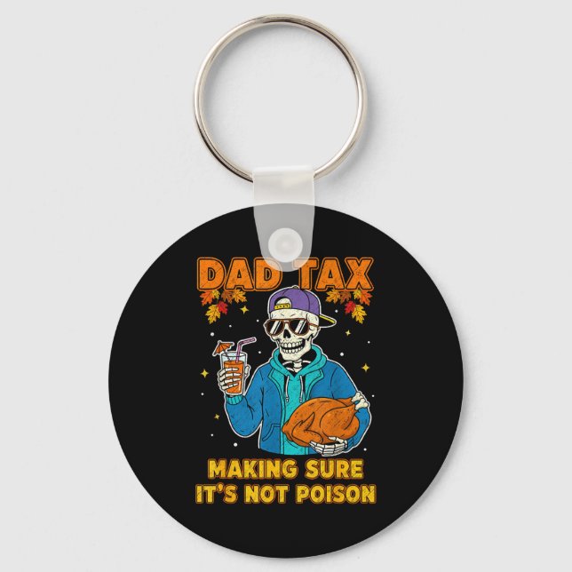 Funny Thanksgiving Dad Tax Skeleton Turkey Day Foo Nyckelring (Framsida)