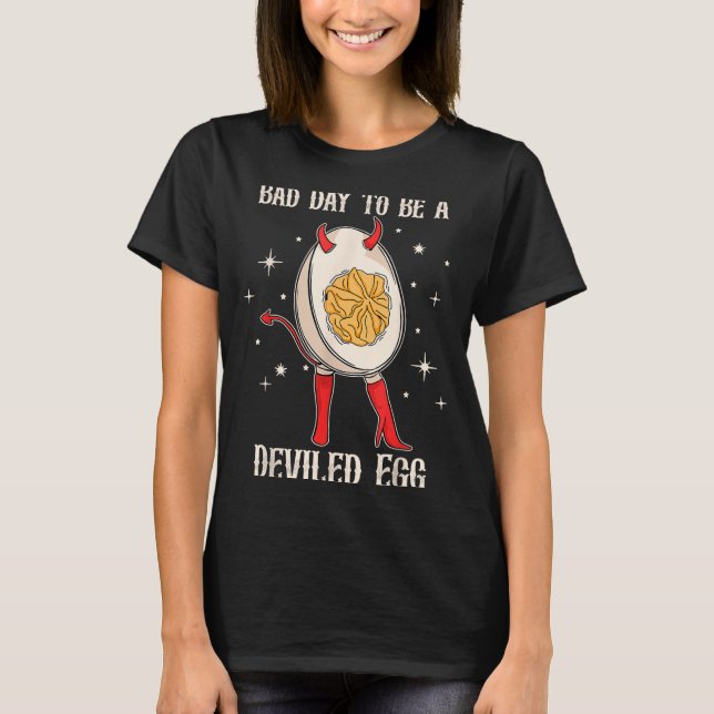 Funny Thanksgiving Dinner Bad Day To Be A Deviled  T Shirt (Framsida)