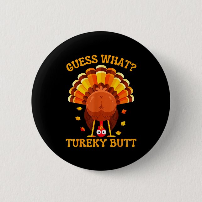 Funny Thanksgiving Guess What Turkey Butt For Boys Knapp (Framsida)