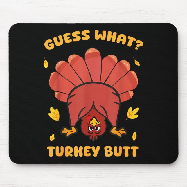 Funny Thanksgiving Guess What Turkey Butt Men Wome Musmatta (Framsidan)