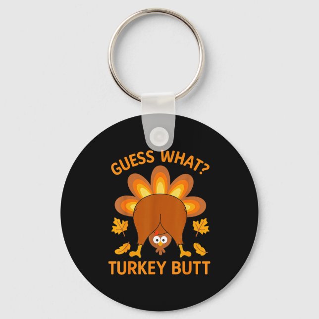 Funny Thanksgiving Guess What Turkey Butt  Nyckelring (Framsida)